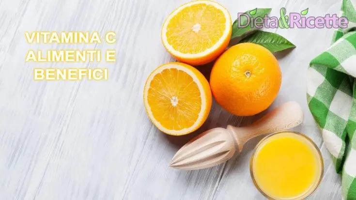 I benefici della Vitamina C e alimenti ricchi di acido ascorbico